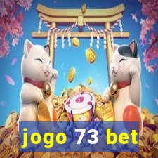 jogo 73 bet